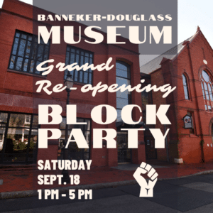 Banneker-Douglass Museum B;ock Party September 